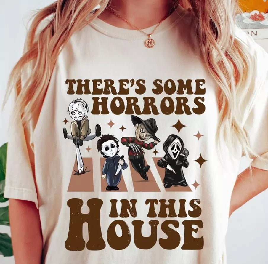 Horror Movie Icons Themed Shirt - 'There's Some Horrors in This House'