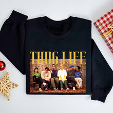 Load image into Gallery viewer, Retro Friends Sitcom Sweatshirt - Thug Life Edition
