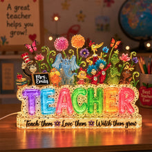 Load image into Gallery viewer, "Teach them, Love them, Watch them grow" - Personalized Acrylic Light Box for Teachers - Unique Gift for Educators and Mentors
