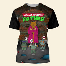 Load image into Gallery viewer, Turtley Awesome Personalized Dad Shirt
