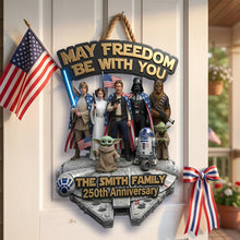 Load image into Gallery viewer, “May Freedom Be With You” - Personalized 250th Anniversary Acrylic Sign for Family
