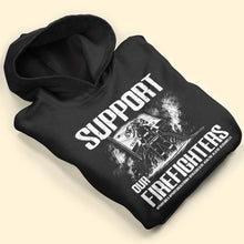 Load image into Gallery viewer, Support Our Firefighters T-Shirt - Pray for California Shirts PopCulturePrints
