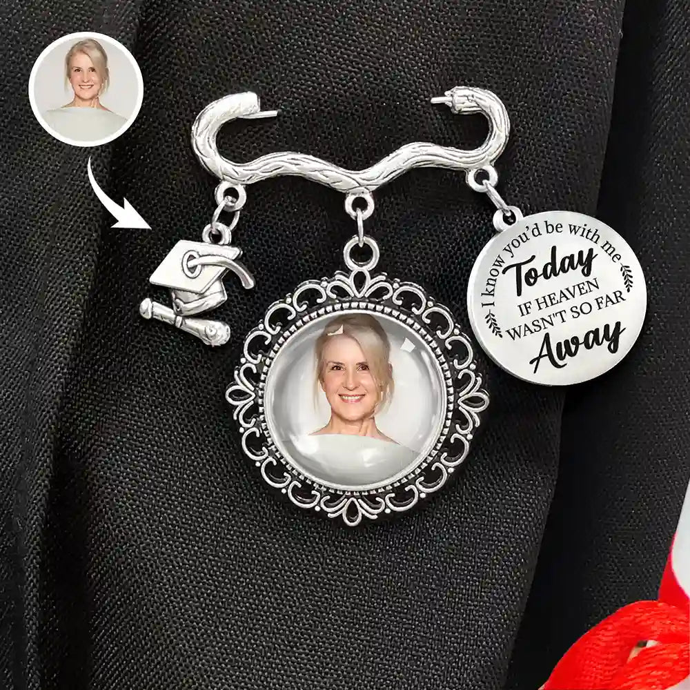 Today If Heaven Weren't So Far Away - Personalized Graduation Tassel Pin Graduation Tassel Pin PopCulturePrints