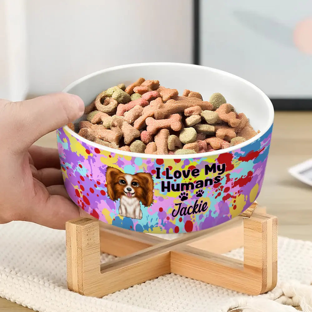 I Love My Humans - Custom Personalized Pet Bowl for Dog Lovers Pet Bowl PopCulturePrints