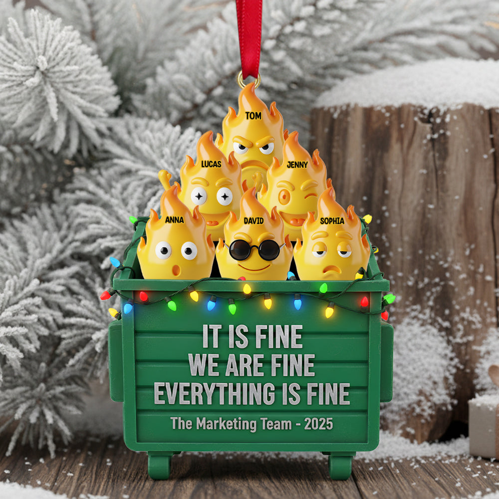 “It Is Fine, We Are Fine, Everything Is Fine” - Personalized Funny Christmas Ornament for Coworkers Ornament PopCulturePrints