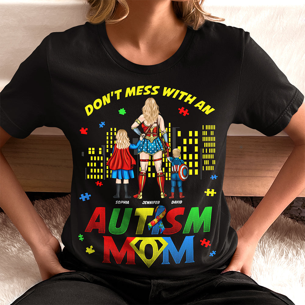 Don't Mess With An Autism Mom - Personalized Gifts for Mom Shirts PopCulturePrints