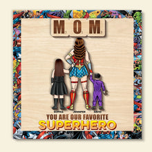 Load image into Gallery viewer, Personalized Superhero Mom Wooden Art Sign - Custom Gift for Mom Wood Sign PopCulturePrints
