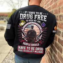 Load image into Gallery viewer, Patriotic Military Sweatshirt - Drug Free Message Design
