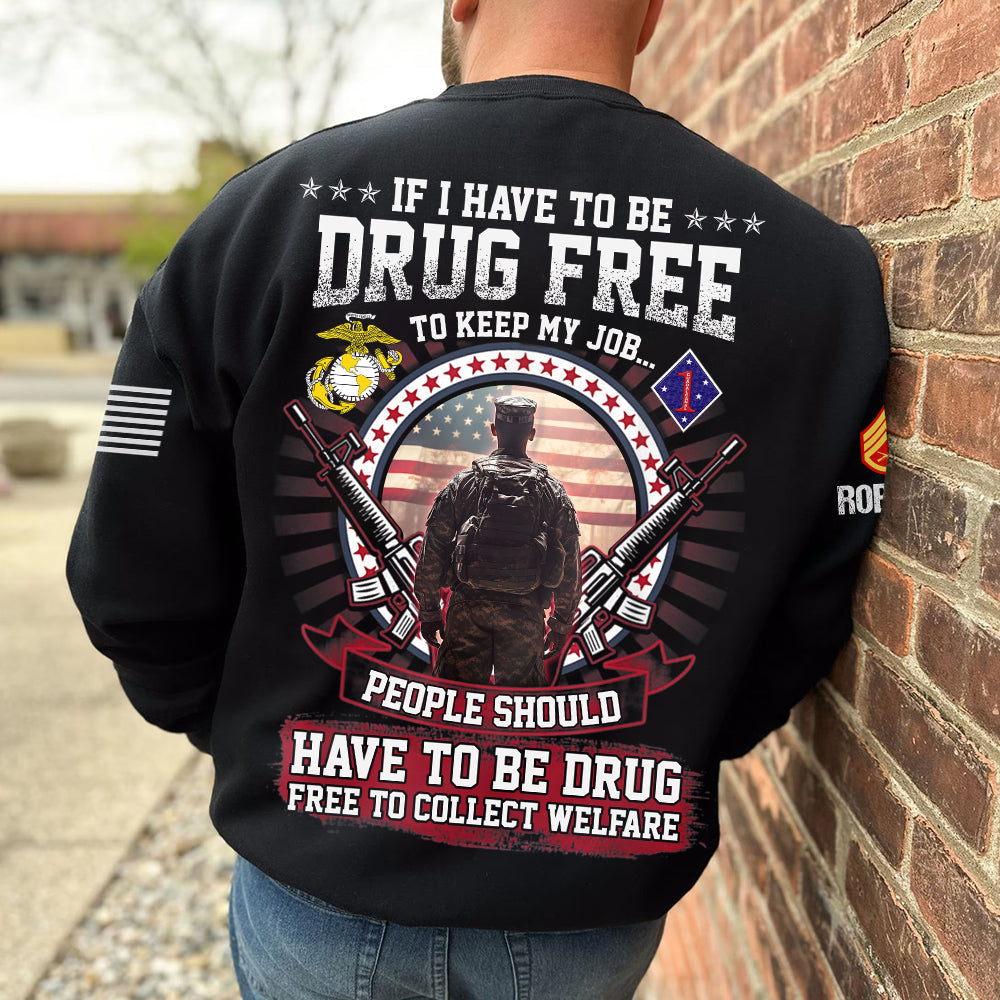 Patriotic Military Sweatshirt - Drug Free Message Design