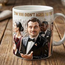 Load image into Gallery viewer, TFW You Didn't Agree To This Meme Coffee Mug - A Humorous Gift for Every Occasion Coffee Mug PopCulturePrints
