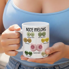 Load image into Gallery viewer, Nice Melons Coffee Mug - A Hilarious Personalized Gift for Her Coffee Mug PopCulturePrints
