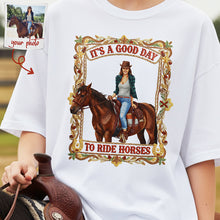 Load image into Gallery viewer, It's A Good Day To Ride Horses - Personalized Horse Riding Shirt for Horse Lovers Shirts PopCulturePrints
