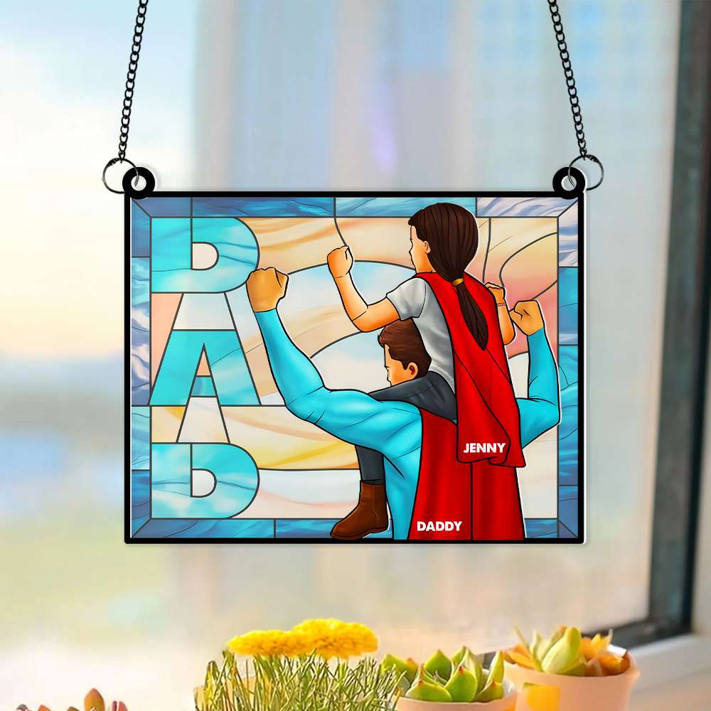 “A Strong and Caring Dad” - Personalized Suncatcher Gift for Dad Ornament PopCulturePrints