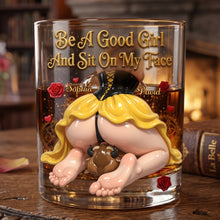 Load image into Gallery viewer, “Be A Good Girl And Sit On My Face” - 11oz Round Glass - Personalized Gift for Naughty Couples Glass PopCulturePrints
