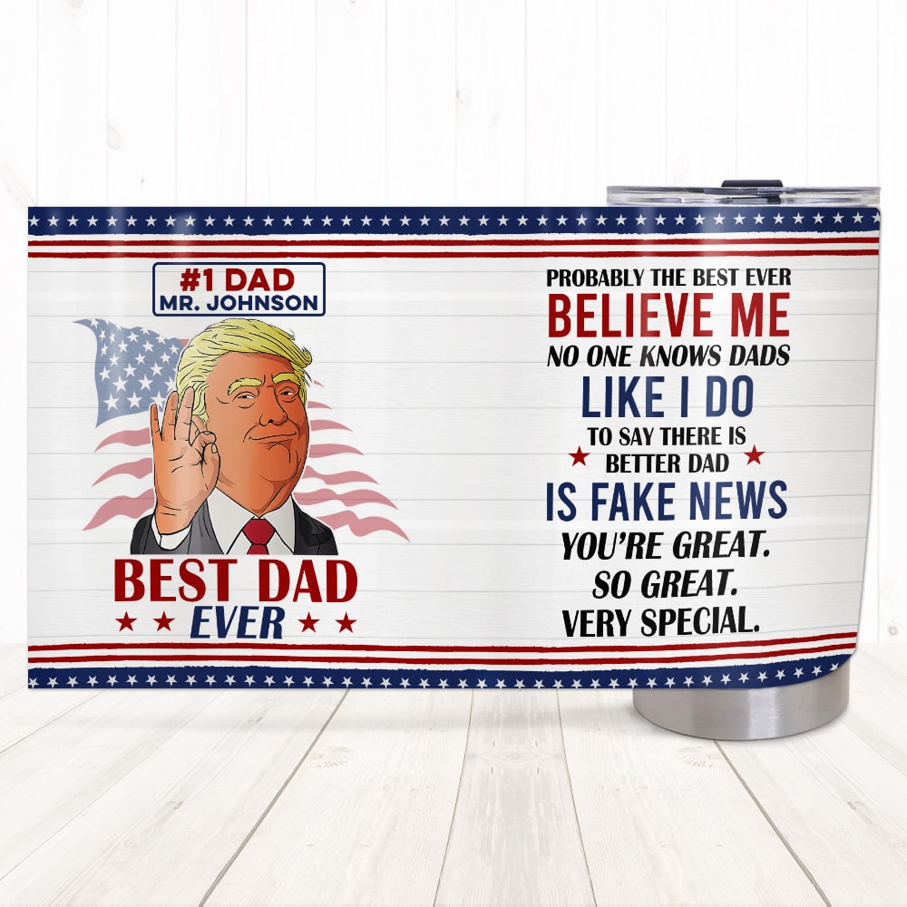 Best Dad Ever - Custom Patriotic Tumbler for Father's Day