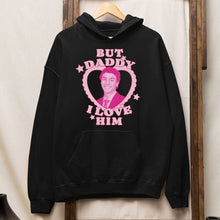 Load image into Gallery viewer, But Daddy I Love Him - Graphic T-shirt Shirts PopCulturePrints
