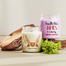Load image into Gallery viewer, Personalized Candle for Couples - Smells Like [Name] - Lucky Son of a B*tch Scented Candle PopCulturePrints
