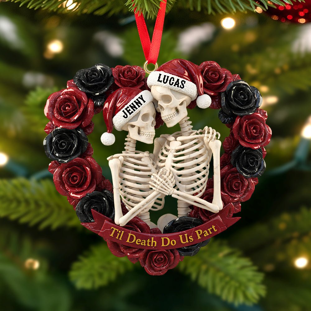 Til Death Do Us Part - Personalized Skeleton Couple Christmas Ornament - Custom Gift for Couples, Partners, and Friends Ornament PopCulturePrints