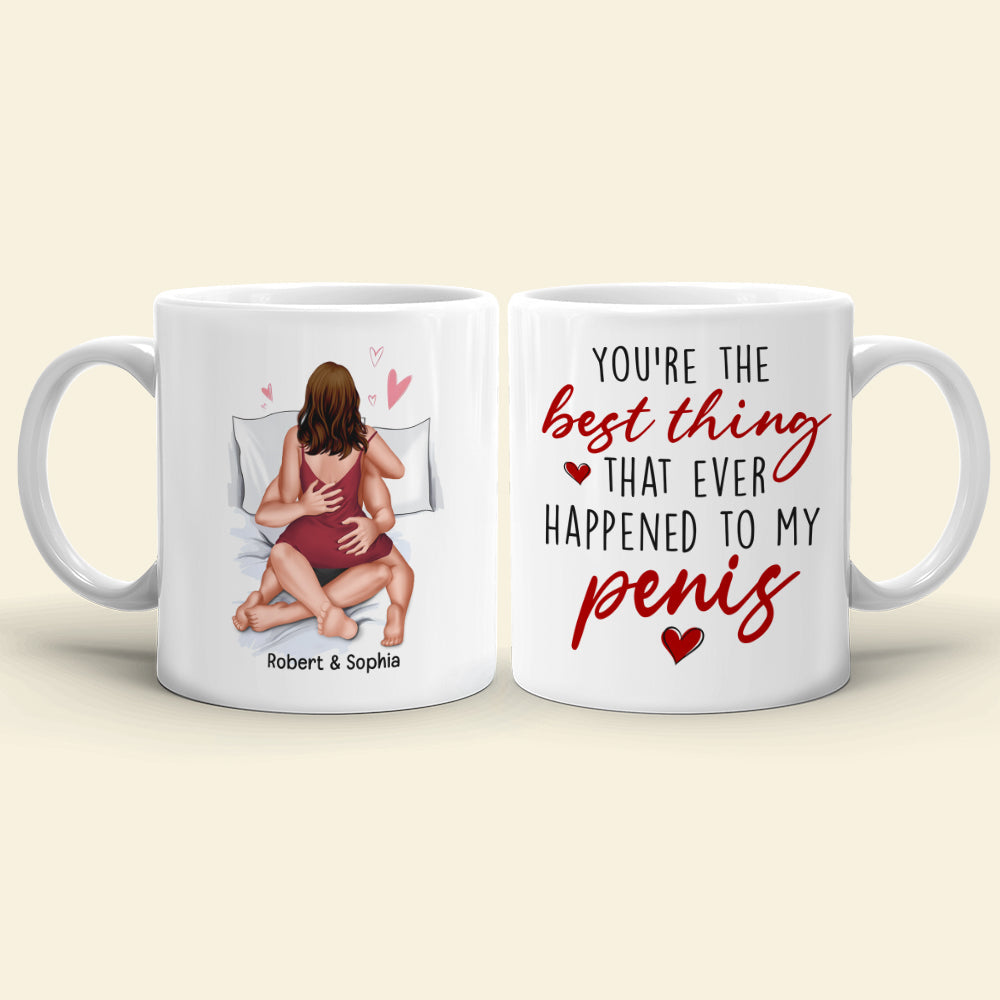 Personalized Naughty Mug - Best Thing Ever Happened