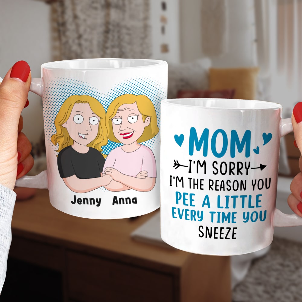 Funny Personalized Mom Mug - Apology and Love Gift Coffee Mug PopCulturePrints