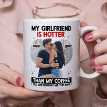 Load image into Gallery viewer, Personalized &#39;Hotter Than Coffee&#39; Girlfriend Mug - Custom Gift for Couples
