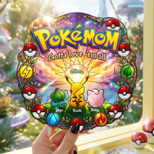 Load image into Gallery viewer, Gotta Love 'Em All - Custom Adventure Mom's Love Suncatcher - Perfect Gift for Moms Ornament PopCulturePrints
