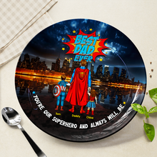 Load image into Gallery viewer, You&#39;re Our Superhero - Best Dad Ever Ceramic Round Plate - Personalized Gift for Dad, Grandpa, and Father Figures Ceramic Round Plate PopCulturePrints
