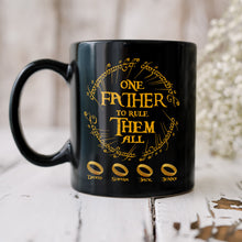 Load image into Gallery viewer, Personalized &#39;One Father to Rule Them All&#39; Mug Coffee Mug PopCulturePrints
