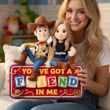 Load image into Gallery viewer, You've Got a Friend In Me Pillow - Custom Personalized Gift for Friends Pillow PopCulturePrints
