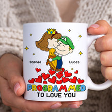Load image into Gallery viewer, Customized Couple Coffee Mug - Programmed to Love You Coffee Mug PopCulturePrints
