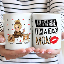 Load image into Gallery viewer, I&#39;m Not Like A Regular Mom, I&#39;m A Dog Mom - Personalized Mug for Dog Lovers Mug PopCulturePrints
