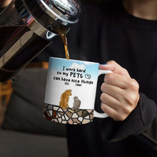 Load image into Gallery viewer, I Work Hard So My Dog Can Have Nice Things - Personalized Mug - Gift for Dog Lovers, Moms, and Grandmas Mug PopCulturePrints

