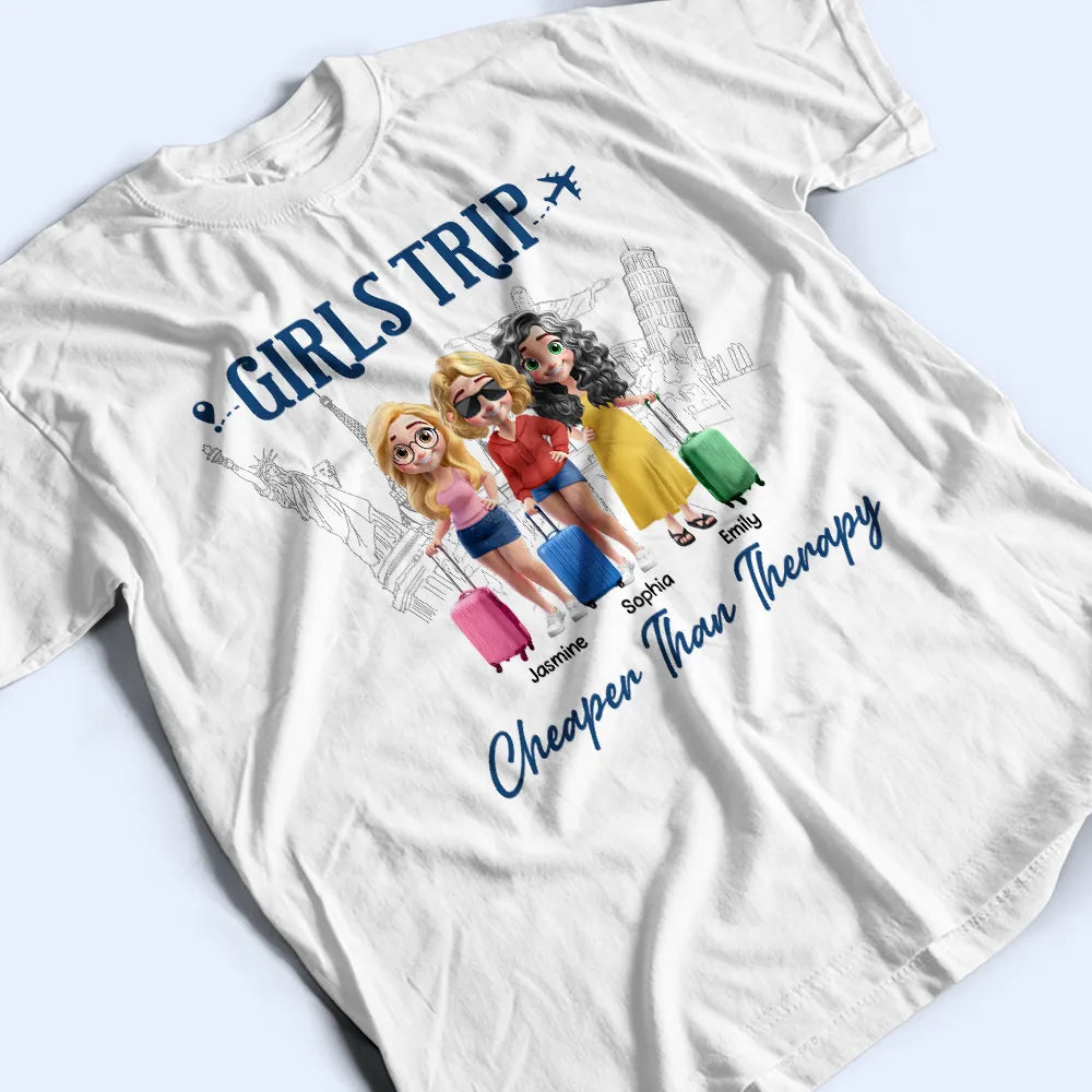 Girls Trip Cheaper Than Therapy - Personalized T-Shirt T-shirt PopCulturePrints