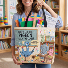 Load image into Gallery viewer, Don't Let the Pigeon Teach the Class! - Cute Classroom Tote Bag Personalized for Teachers
