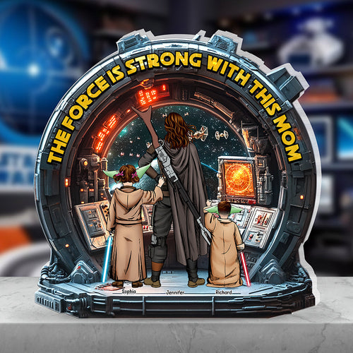 The Force is Strong With This Mom - Personalized Gift for Mom, Custom Plaque Shaped Plaques PopCulturePrints