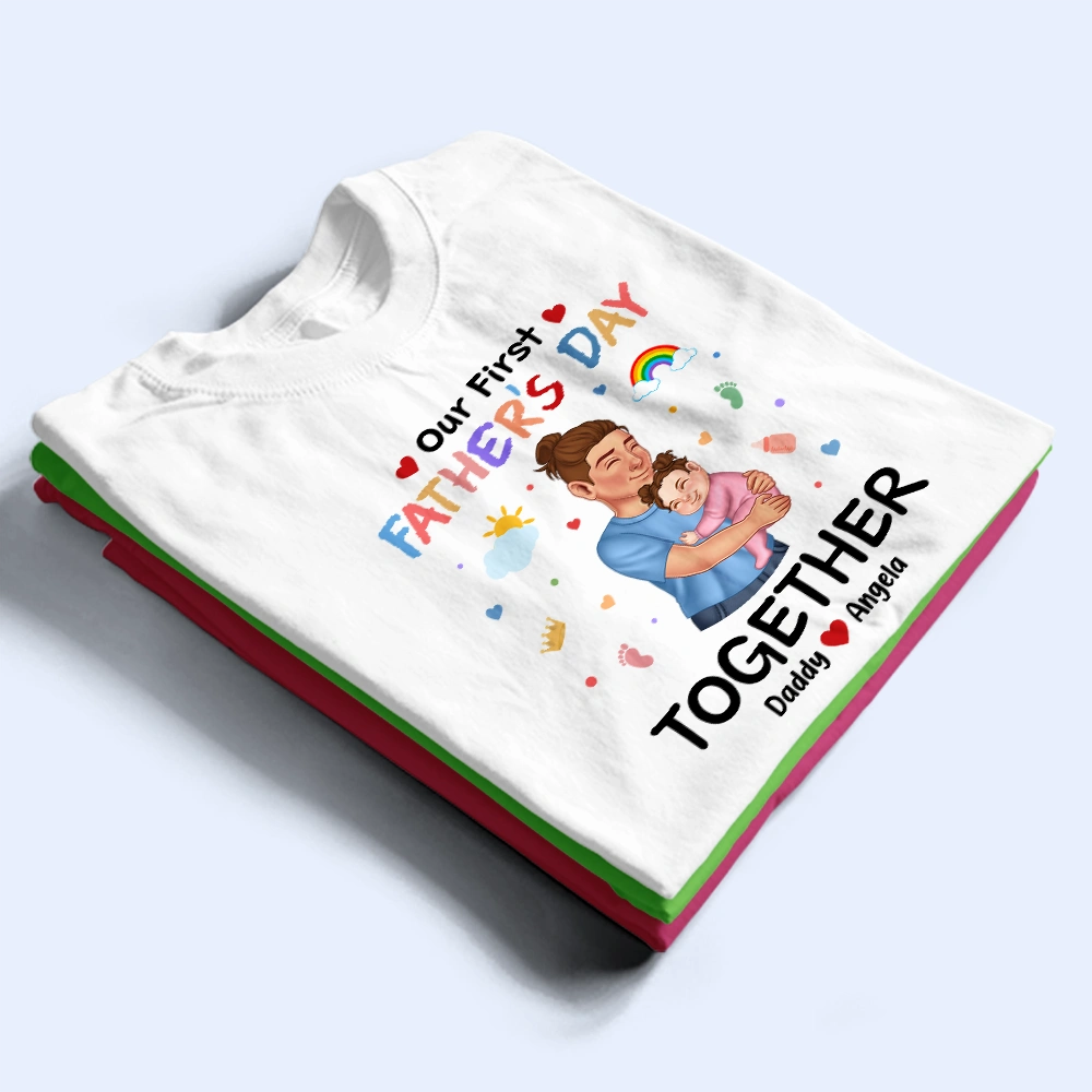 Our First Father's Day Together - Personalized T-Shirt & Baby Onesie Combo T-shirt PopCulturePrints