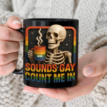 Load image into Gallery viewer, Sounds Gay? Count Me In! - Personalized Skeleton LGBT Mug Coffee Mug PopCulturePrints
