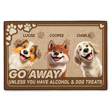 Load image into Gallery viewer, Go Away Unless You Have Alcohol &amp; Dog Treats - Personalized Doormat for Dog Lovers Doormat PopCulturePrints

