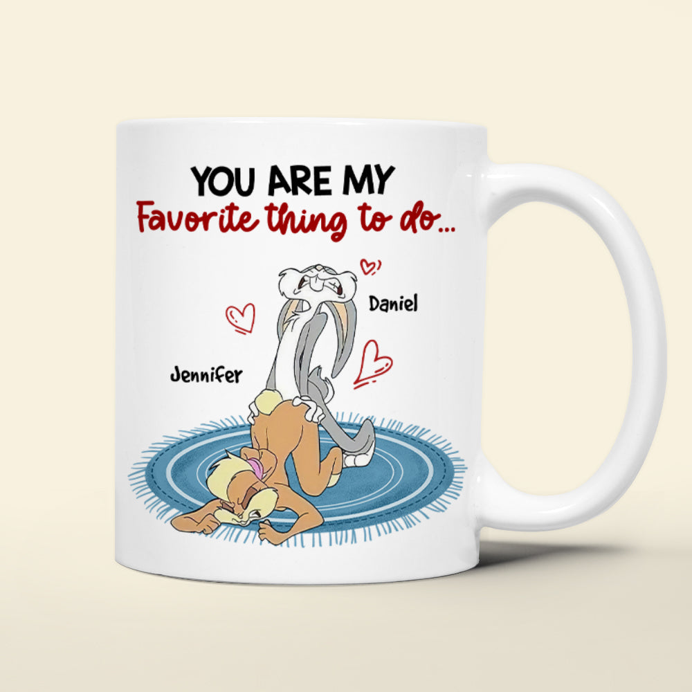 Personalized Couple Mug - You Are My Favorite Thing To Do Coffee Mug PopCulturePrints