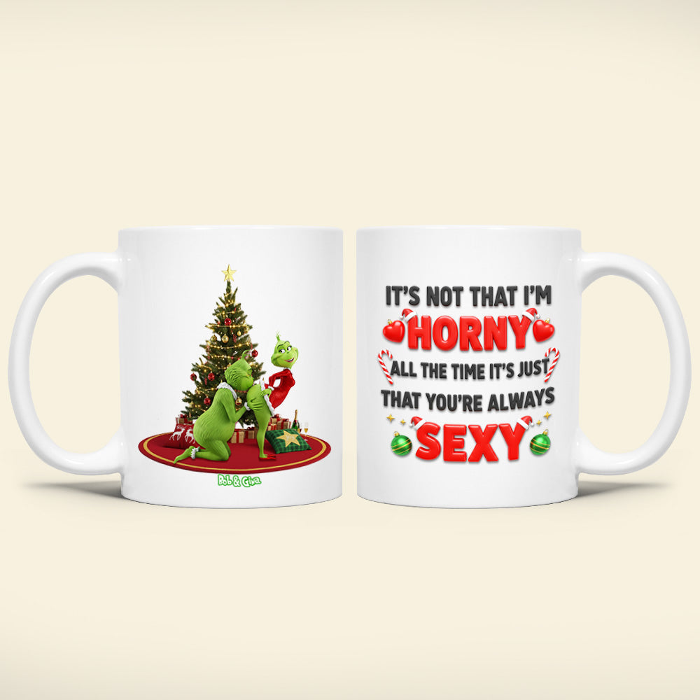 It's Not That I'm Horny - Funny Personalized Christmas Mug for Couples Coffee Mug PopCulturePrints