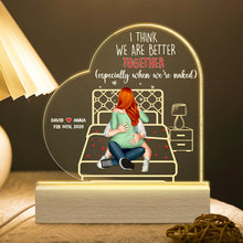 Load image into Gallery viewer, I Think We Are Better Together - Personalized LED Light for Couples Led Night Light PopCulturePrints

