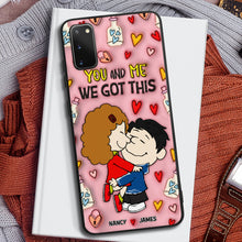 Load image into Gallery viewer, Personalized Couple Phone Case - You And Me, We Got This
