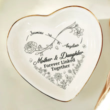 Load image into Gallery viewer, Mother &amp; Daughter: A Bond That Can&#39;t Be Broken - Personalized Heart Ring Dish Ring Dish PopCulturePrints
