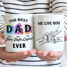 Load image into Gallery viewer, The Best Dad The Man The Myth - Personalized Mug for Dad &amp; Grandpa Mug PopCulturePrints
