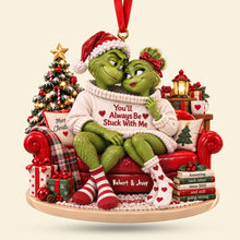 Load image into Gallery viewer, You’ll Always Be Stuck With Me - Personalized Couple Ornament
