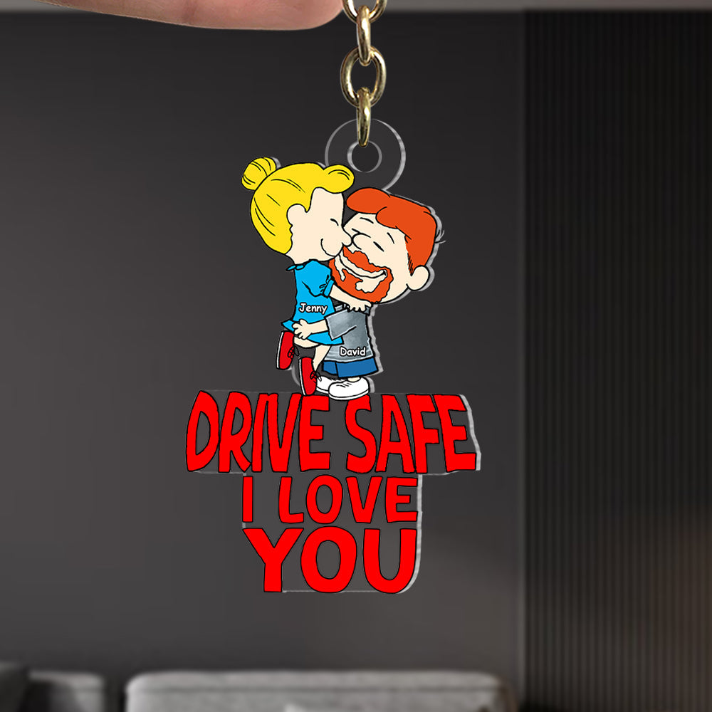 Personalized Drive Safe Keychain - I Love You Couple Gift Keychains PopCulturePrints