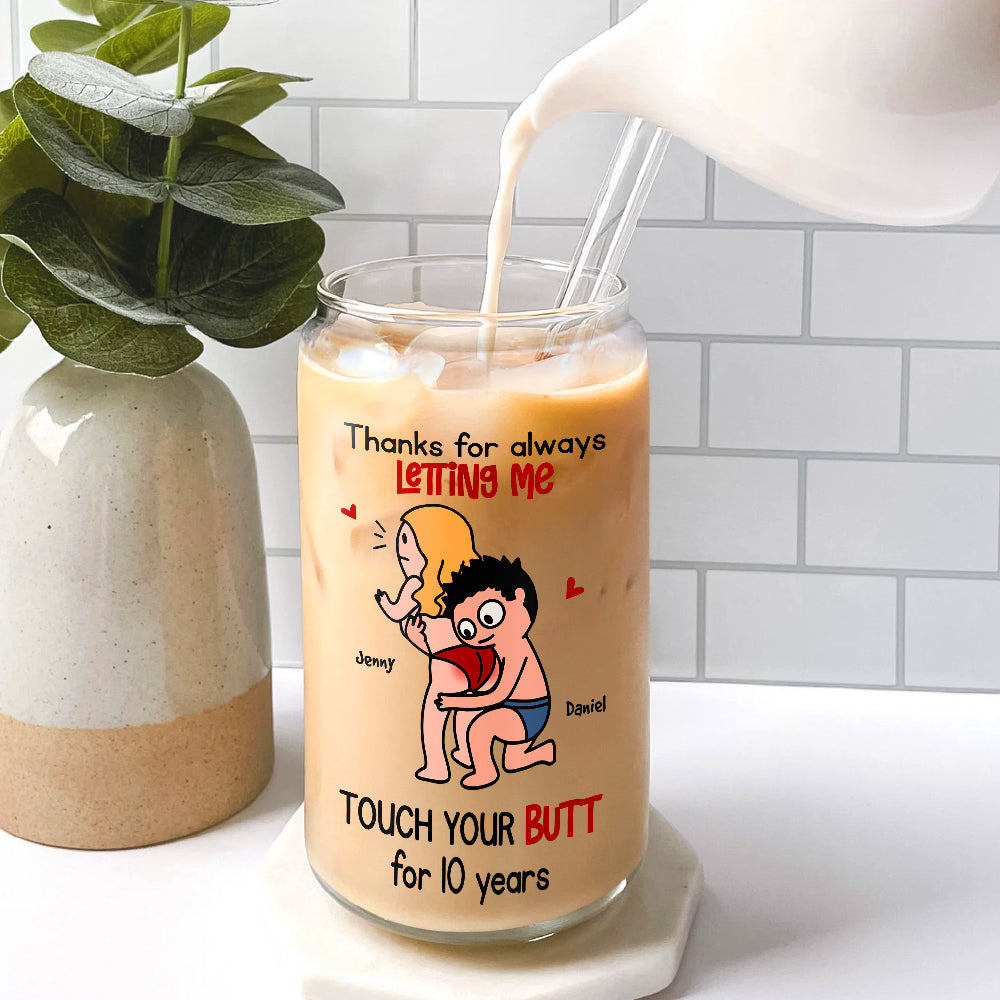 Personalized Couple Glass Can - Thanks for Always Letting Me Touch Your Butt Glass Can PopCulturePrints