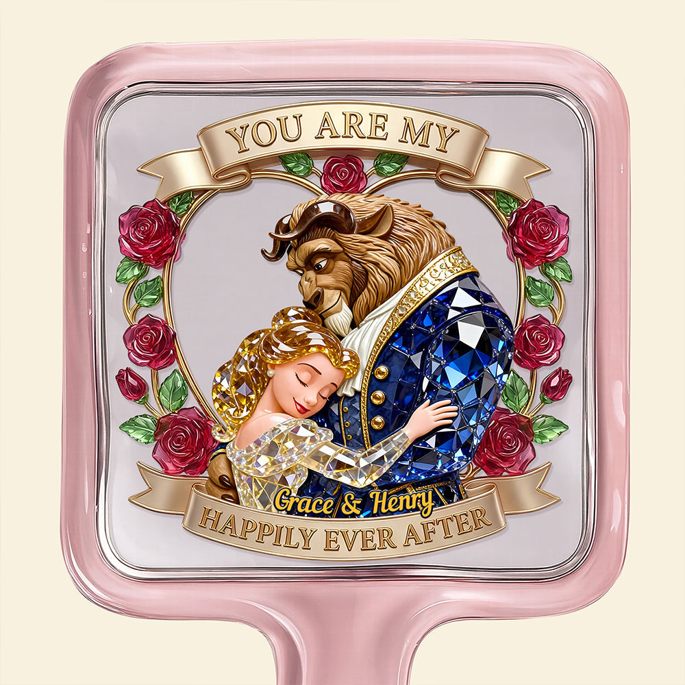 You Are My Happily Ever After - Romantic Fairy Tale Handheld Mirror - Personalized Gift for Couples Mirror PopCulturePrints