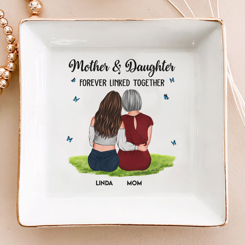 Mother & Daughter: Forever Linked Together - Personalized Jewelry Dish - Gift for Mom, Grandma, and Loved Ones Jewelry Dish PopCulturePrints