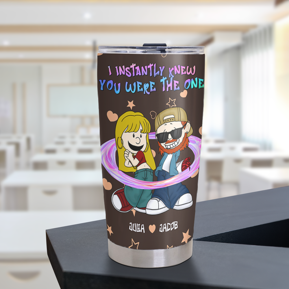 Personalized Couple Tumbler - I Instantly Knew You Were The One Tumbler Cup PopCulturePrints